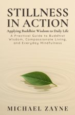 Stillness in Action