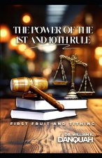The Powe of the 1ST and 10th Rule