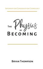 The Physics of Becoming