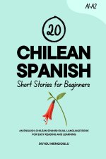20 Chilean Spanish Short Stories for Beginners