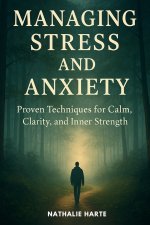 Managing Stress and Anxiety