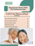 Menopause Reset with the Galveston Diet