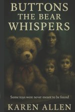 Buttons the Bear Whispers