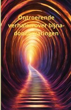 Ontroerende verhalen over bijna-doodervaringen