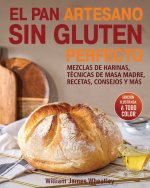 EL PAN ARTESANO SIN GLUTEN PERFECTO