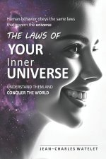 The Laws of Your Inner Universe