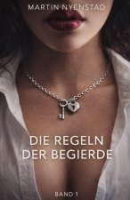 Die Regeln der Begierde