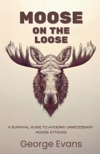 Moose on the Loose