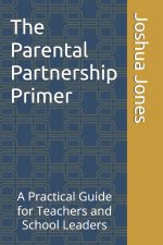 The Parental Partnership Primer