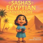 Sasha's Egyptian Adventure