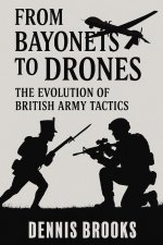From Bayonets to Drones
