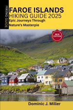 Faroe Islands Hiking Guide 2025