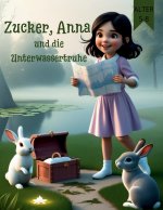 Zucker, Anna und die Unterwassertruhe