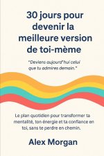30 jours pour devenir la meilleure version de toi-même