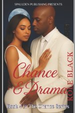 CHANCE & DRAMA