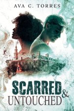 SCARRED & UNTOUCHED
