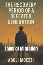 The Recovery Period of a Defeated Generation
