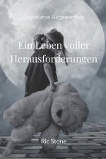 Ein Leben voller Herausforderungen