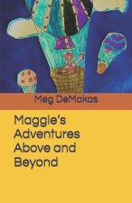 Maggie's Adventures Above and Beyond