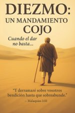 Diezmo un mandamiento cojo