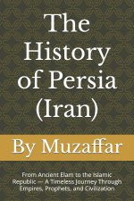 The History of Persia (Iran)