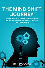 The Mind Shift Journey