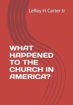 WHAT HAPPENED TO THE CHURCH IN AMERICA?