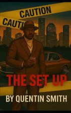 THE SET UP