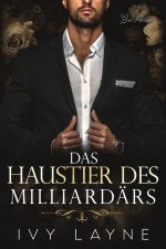 Das Haustier des Milliardärs