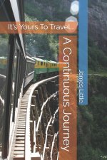 A Continuous Journey