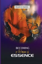 Becoming a Woman of Essence
