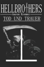 Hellbrothers - Tod und Trauer