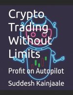 Crypto Trading Without Limits