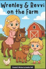 Wrenley & Revvi on the Farm