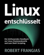Linux Entschlüsselt