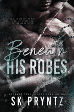 Beneath His Robes