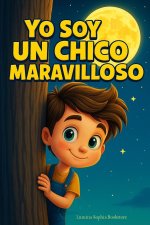 Soy Un Chico Maravilloso - Libros de Cuentos en Español para Niños Pequeños