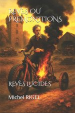 REVES OU PREMONITIONS