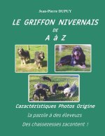 LE GRIFFON NIVERNAIS de A à Z