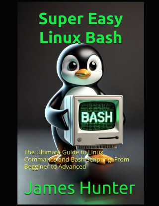 Super Easy Linux / Bash