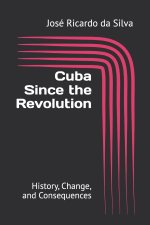 Cuba Since the Revolution
