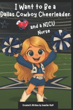 I Want to Be a Dallas Cowboy Cheerleader