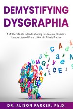 DeMystifying Dysgraphia