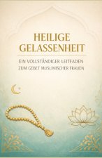Heilige Gelassenheit