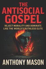 The Antisocial Gospel