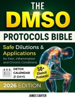 THE DMSO PROTOCOLS BIBLE