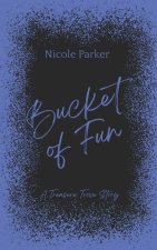 Bucket of Fun