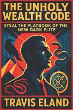 The Unholy Wealth Code