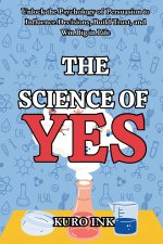 THE SCIENCE OF YES
