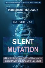 Silent Mutation (Prometheus Protocol Book 2)